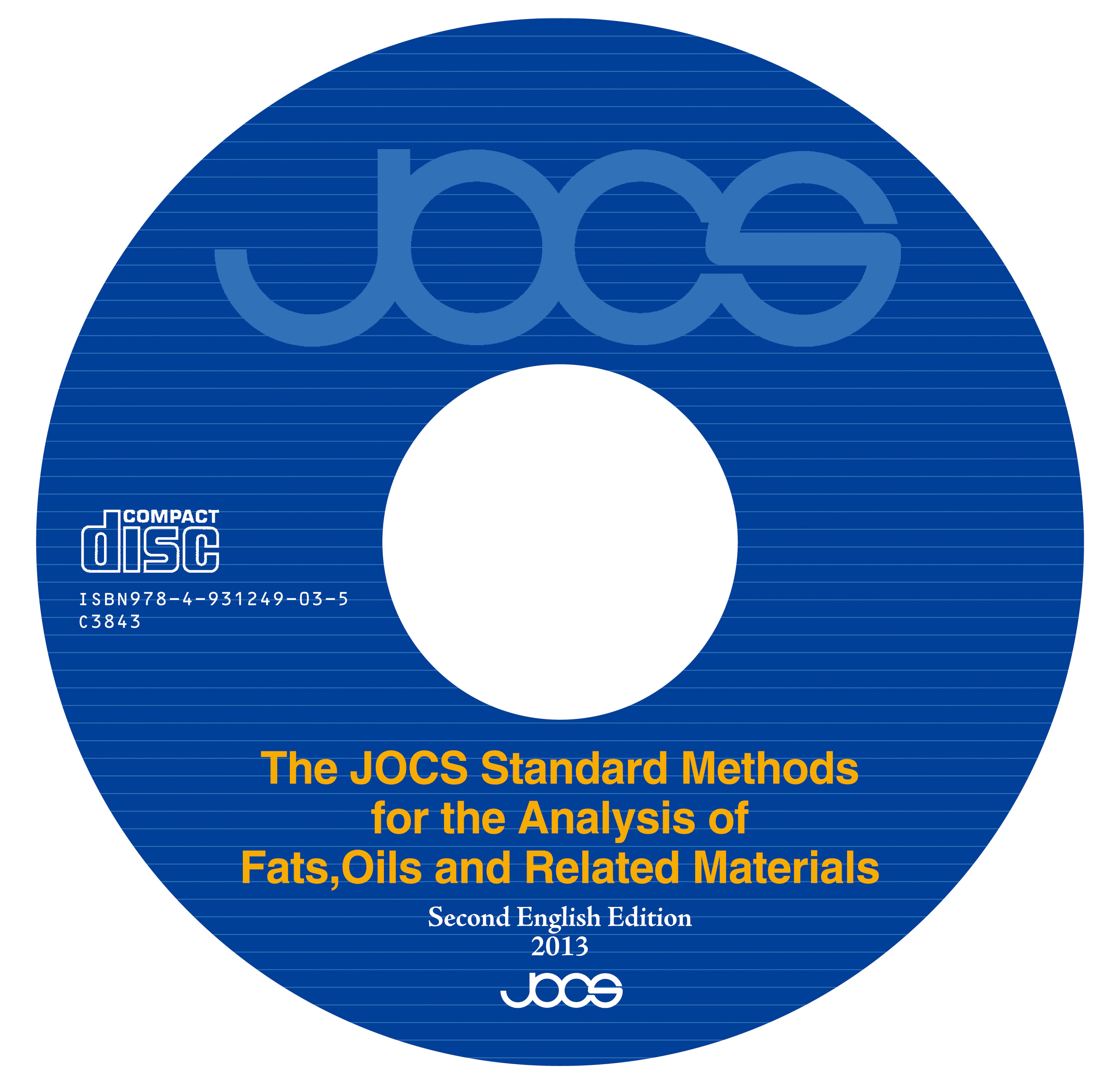 The JOCS Standard Methods for the Analysis of Fats, Oils and Related Materials First English Edition 2013